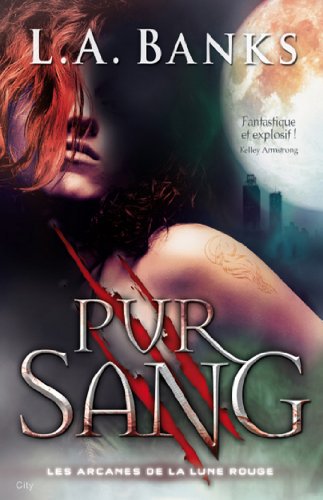 Télécharger Pur Sang T02 (Les arcanes de la lune rouge t. 2) Francais PDF