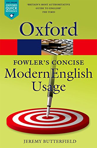 Fowler's Concise Dictionary of Modern English Usage (Oxford Quick Reference)