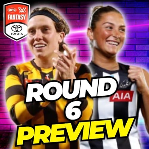 Round 6 Pre-Lockout Chat | AFLW Fantasy 2025 cover art