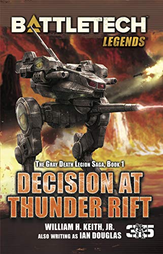 BattleTech Legends: Decision at Thunder Rift: The Gray Death Legion Saga, Book 1