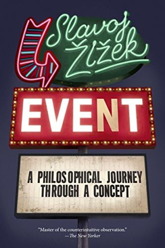 Event: A Philosophical Journey Through A Concept (Philosophy in Transit Book 2)