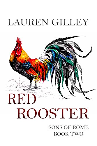 Red Rooster (Sons of Rome Book 2) (English