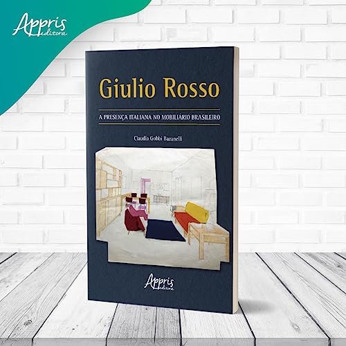 Giulio Rosso: A presença italiana no mobiliário brasileiro