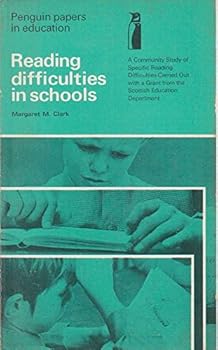 Reading difficulties in schools: A community study of specific reading difficulties, carried out with a grant from the Scottish Education Department, (Penguin papers in education)