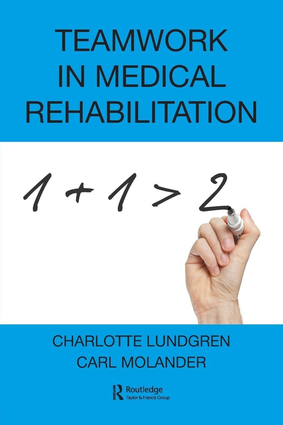 Teamwork in Medical Rehabilitation      1st Edition
