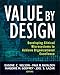 Value by Design: Developing Clinical Microsystems to Achieve Organizational Excellence