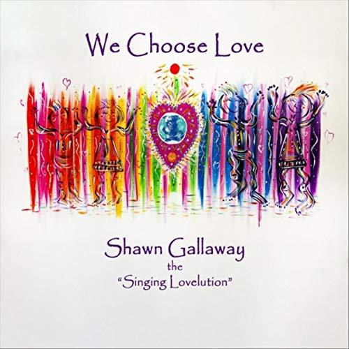 We Choose Love by Shawn Gallaway on Amazon Music