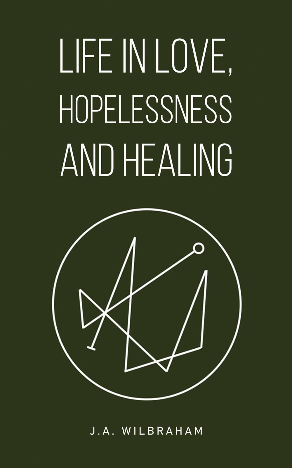 Life in Love, Hopelessness and Healing. Wilbraham 9781035883103 Free Shipping**