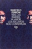  Tras las paredes, mi amor, los esclavos nos contemplan (Albor, Band 3)