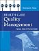 Health Care Quality Management: Tools and Applications