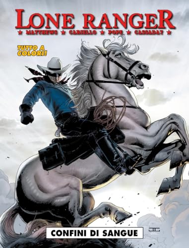 Lone Ranger 2: Linee di sangue: Vol. 2