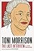 Toni Morrison: The Last Interview: and Other Conversations (The Last Interview Series)