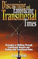Discerning And Embracing Transitional Times 1929620306 Book Cover