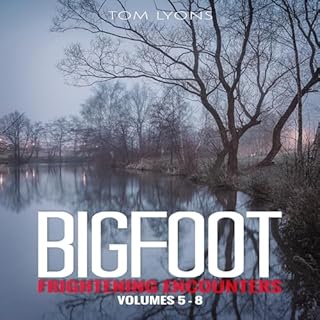 Bigfoot Frightening Encounters Audiolibro Por Tom Lyons arte de portada