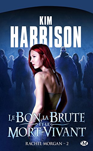 Télécharger Rachel Morgan, tome 2 : Le Bon, la Brute et le Mort-Vivant PDF Ebook En Ligne