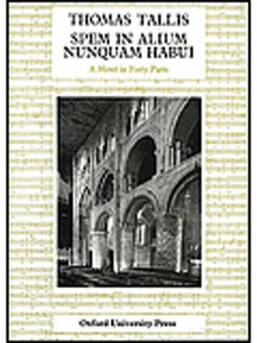Spem in Alium: Vocal (full) score: Vocal Score by Thomas Tallis (Composer), Philip Brett (Editor) (29-Sep-1966) Paperback