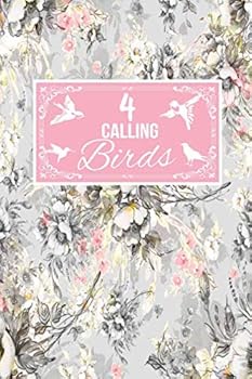 4 Calling Birds: Bird Lover Owner Gift Journal Lined Notebook To Write In For Women And Men