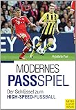 Modernes Passspiel: Der Schlüssel zum High-Speed-Fußball