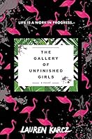 Algopix Similar Product 15 - The Gallery of Unfinished Girls