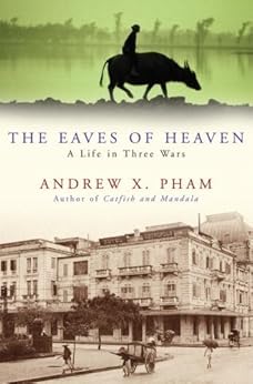 The Eaves of Heaven: A Life in Three Wars book cover