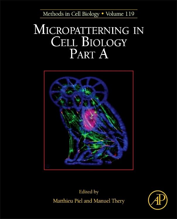 Buy Methods in Cell Biology: Micropatterning in Cell Biology — BookShops.in