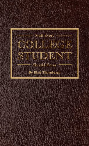 Stuff Every College Student Should Know (Stuff You Should Know Book 13)