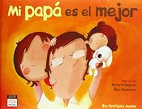 Mi papá es el mejor (Miau (Album Infantil Ilustrado)) 8416434638 Book Cover
