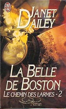 Paperback Le chemin des larmes. 2, La belle de Boston (LITTÉRATURE (A)) [French] Book