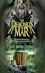 Los demonios del mar: De cuando los vikingos atacaron por primera vez las costas de España (Los pioneros de La Reconquista)