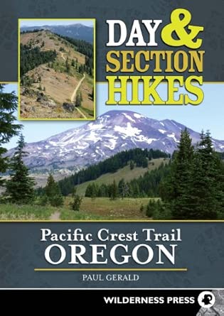 Day and Section Hikes Pacific Crest Trail: Oregon 2nd Edition Day and Section Hikes Pacific Crest Trail: Oregon 2nd Edition book cover