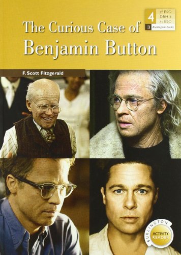 The curious case of Benjamin Button. 4º ESO Activity Book The curious case of Benjamin Button. 4º ESO Activity Book