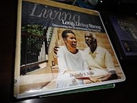 Living Long, Living Strong 1599441454 Book Cover