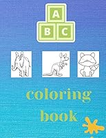 abc coloring book: for kids and toddlers ages 2-6 B08BDZ2JC7 Book Cover
