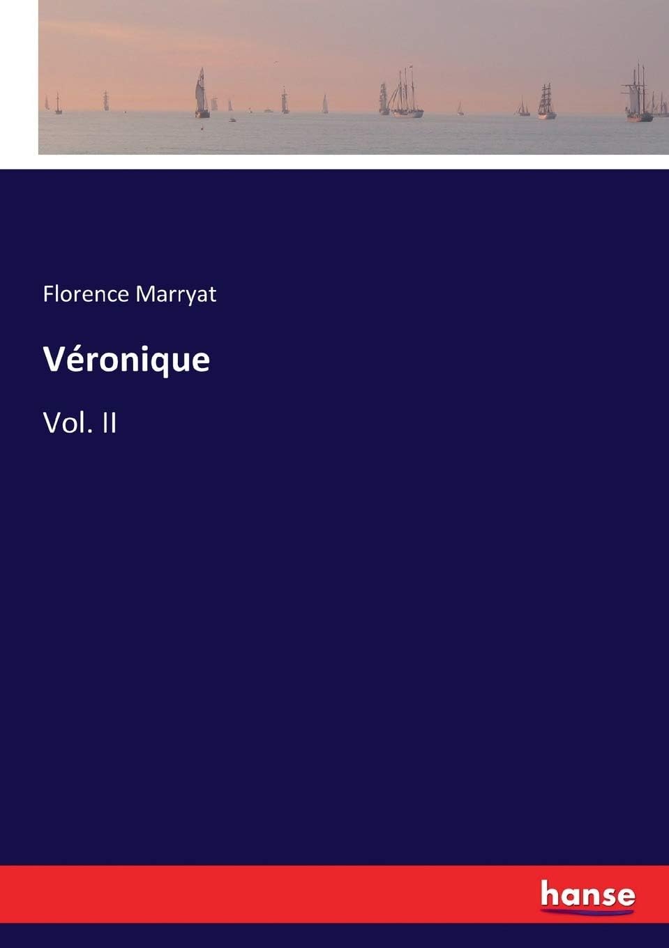 Véronique: Vol. II
