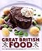 Great British Food: The Complete Recipes from Great British Menu