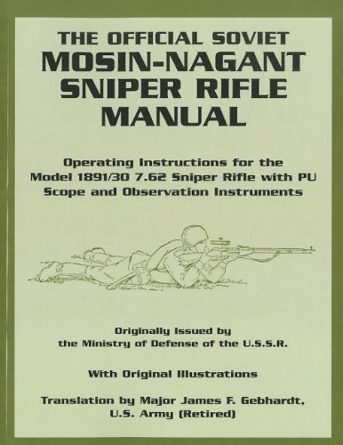 The Official Soviet Mosin-Nagant Sniper Rifle Manual: Gebhardt, James: 9781581607369: Amazon.com ...