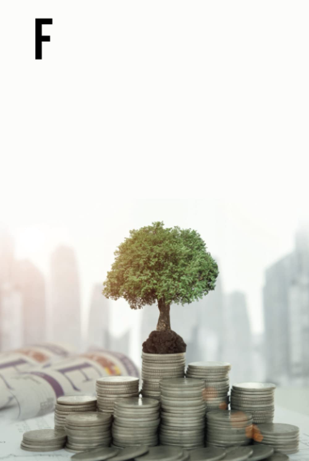 Fundamental Analysis for Beginners: Grow Your Investment Portfolio Like A Pro Using Financial Statements and Ratios of Any Business with Zero Investing Experience Required