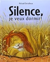 silence, je veux dormir 287142456X Book Cover