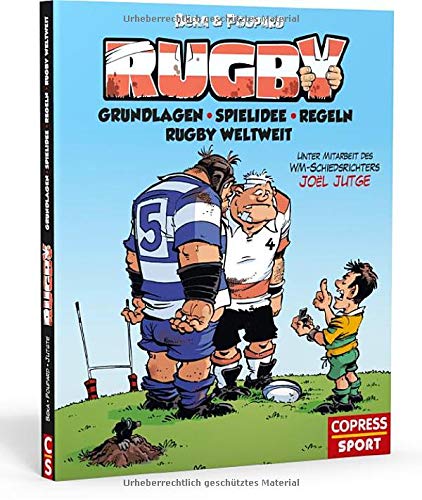 Rugby. Regeln, Grundlagen und Spielidee des faszinierenden Sports. Mit Informationen über das Rugby Rugby. Regeln, Grundlagen und Spielidee des faszinierenden Sports. Mit Informationen über das Rugby