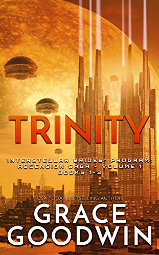Trinity: Ascension Saga: Books 1, 2 & 3: (Volume 1) (Interstellar Brides®: Ascension Saga)