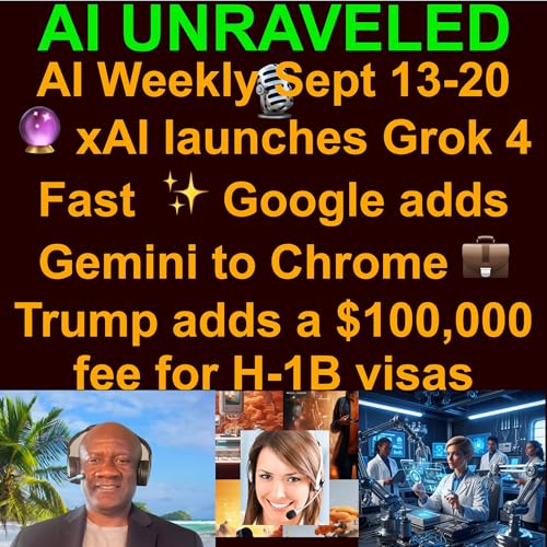Page de couverture de AI Weekly Rundown: September 13 to September 20th, 2025: 🔮 xAI launches Grok 4 Fast 💵 Google’s protocol for AI agents to make purchases ✨ Google adds Gemini to Chrome 💼 Trump adds a $100,000 fee for H-1B visas & more