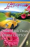 Dream a Little Dream (Mule Hollow Matchmakers, Book 4)