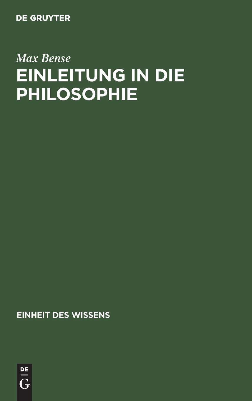 Einleitung in Die Philosophie: Eine Übung Des Geistes (Einheit Des Wissens)