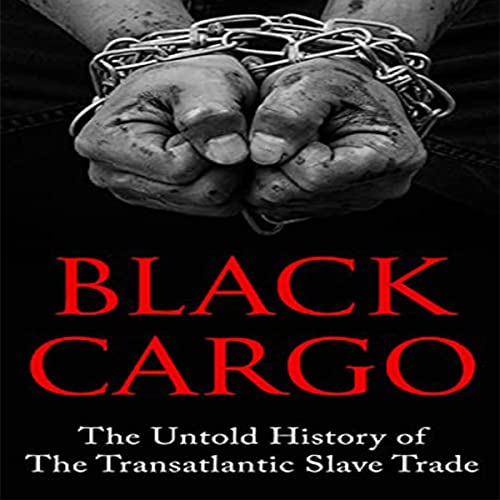 Black Cargo by World Changing History episode artwork