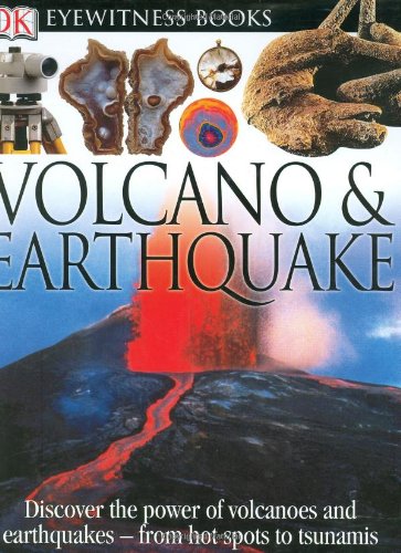 Volcanoes and Earthquakes (DK Eyewitness Books)