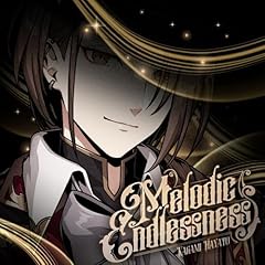 Melodic Endlessness / ������n���g