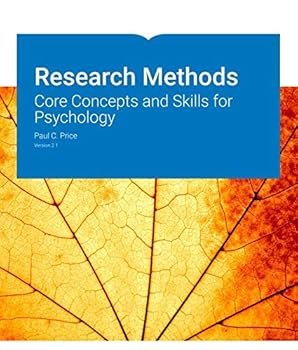Research Methods: Core Concepts and Skills for Psychology Version 2.1