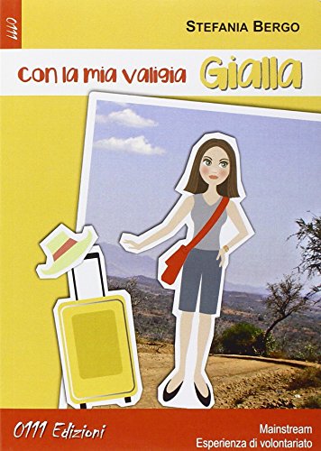 Con la mia valigia gialla Con la mia valigia gialla