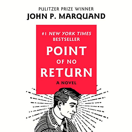 Point of No Return A Novel (Audio Download) John P. Marquand