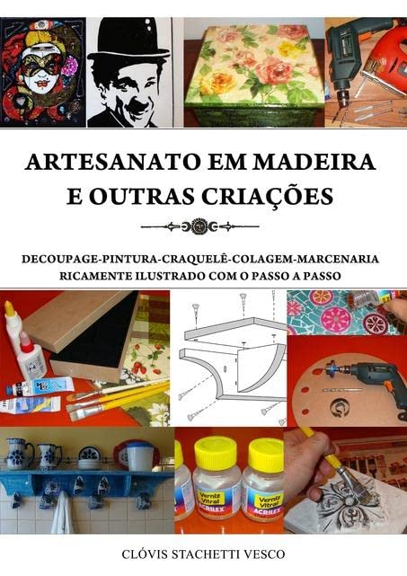 Artesanato em Madeira e Outras Criacoes
